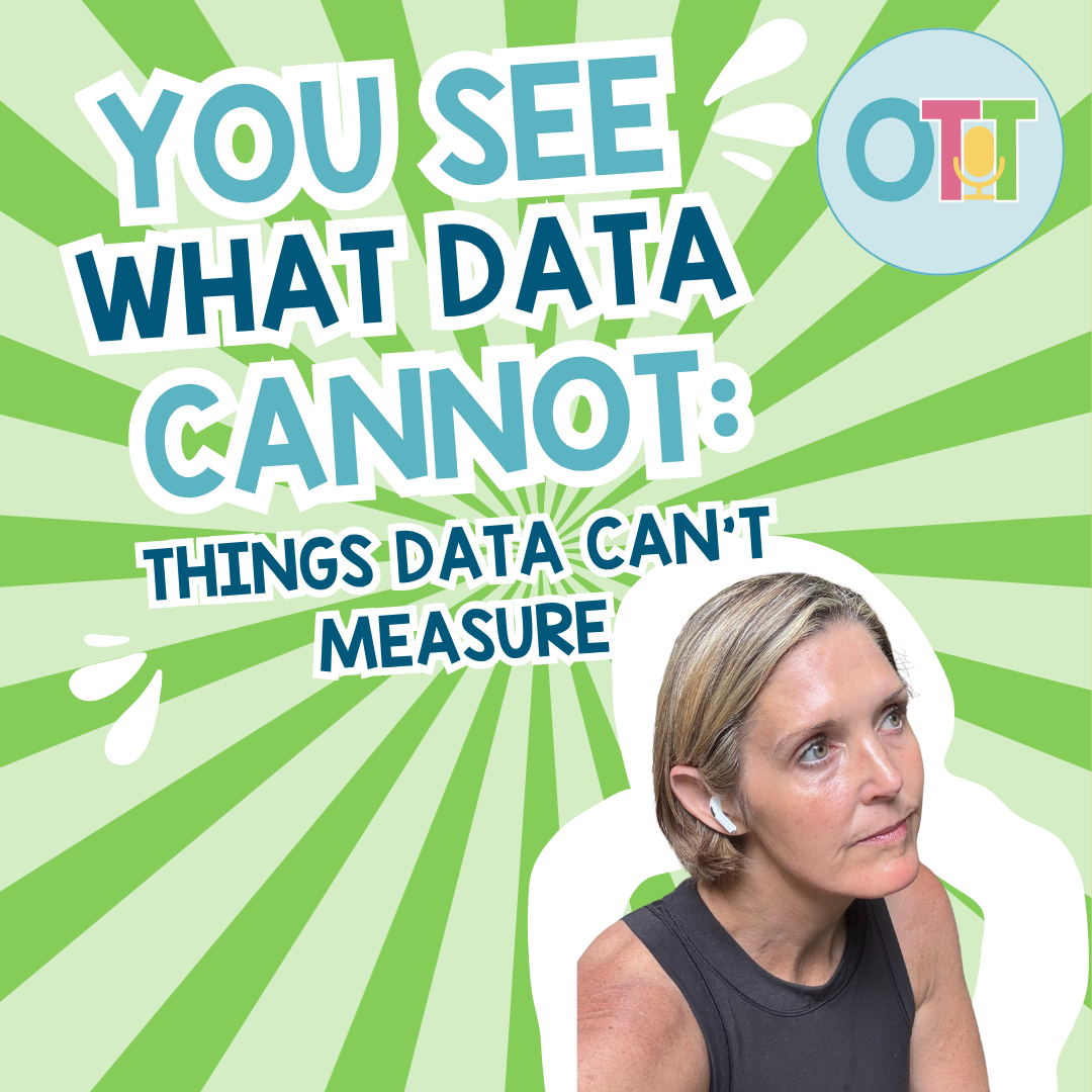 What Data Can't Measure: The Most Important Things Teachers Know Can't Be Measured episode 304