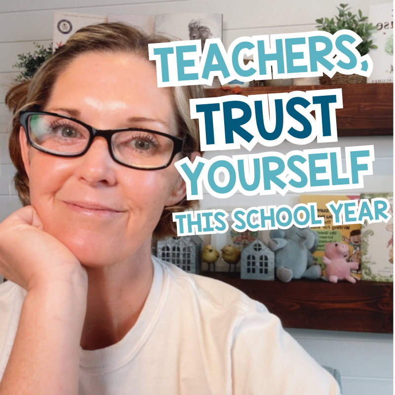 Back to School Inspirational Video for Teachers | Trust Yourself This Year Episode 306
