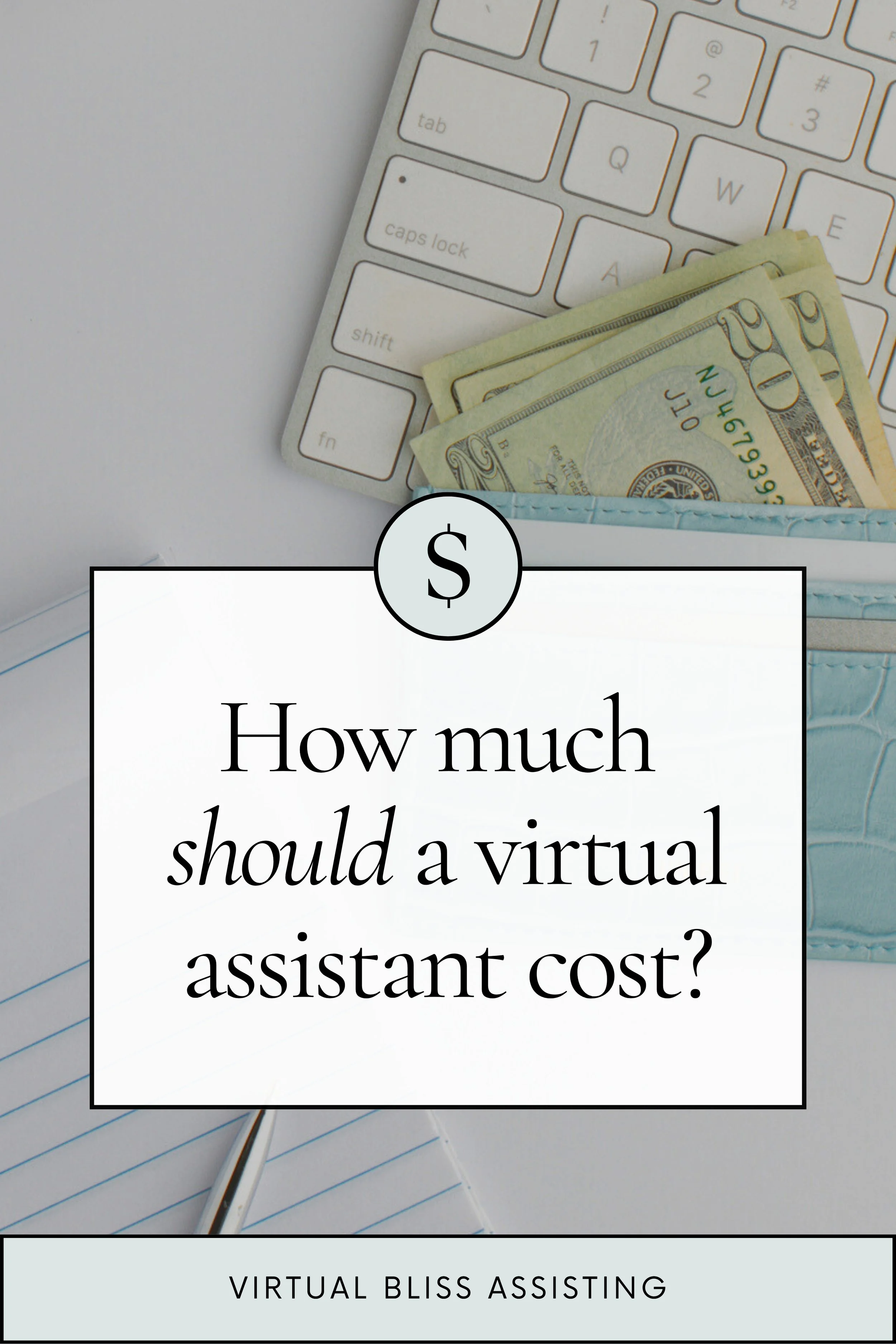 How Much Does a Virtual Assistant (or Online Business Manager) Cost?