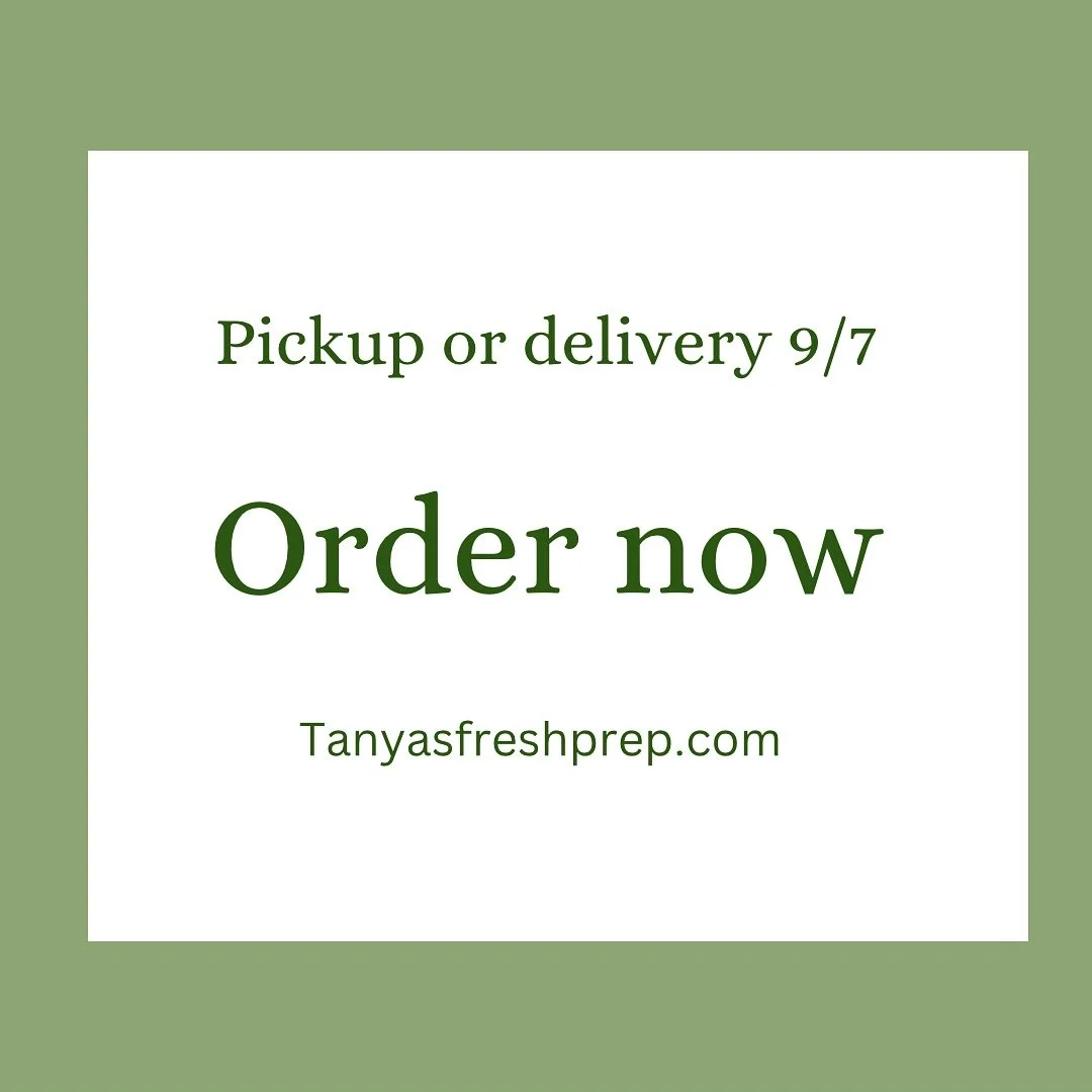 🥑DON’T MISS OUT ON THIS MENU
💚Ordering ends tomorrow night. Tanya’s Fresh Prep is available for pickup or delivery this Sunday, September 7.
Order now at Tanyasfreshprep.com
✨Fresh is best!
•LINK IN BIO•
#MealPrepMadeEa
