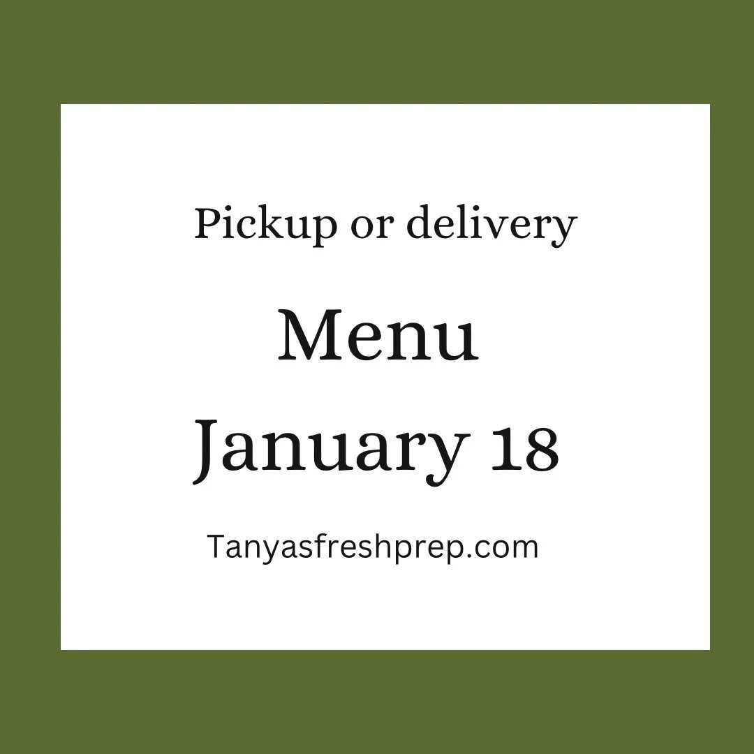 ✨New Year means New Menu! 

🤍Don&rsquo;t wait to get these delicious meals ordered. Pickup or delivery on Sunday, January 18. 

➡️Head to Tanyasfreshprep.com/store to order. Fresh is always best!

#MealPrepMadeEasy #HealthyEating #TanyasFreshPrep #C