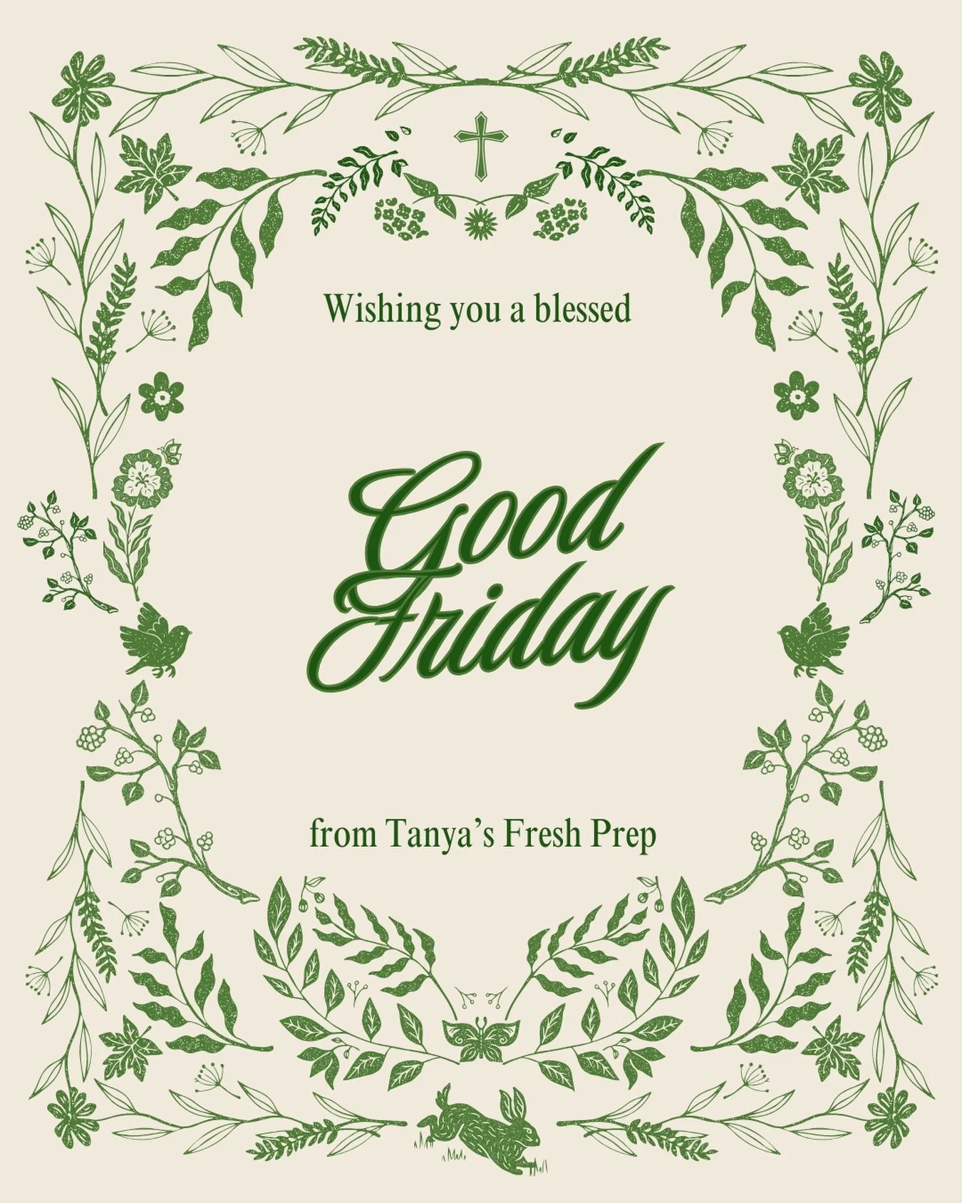 Wishing you a blessed Good Friday.
💚 from Tanya&rsquo;s Fresh Prep 

&ldquo;But God demonstrates his own love for us in this: While we were still sinners, Christ died for us.&rdquo; Romans 5:8