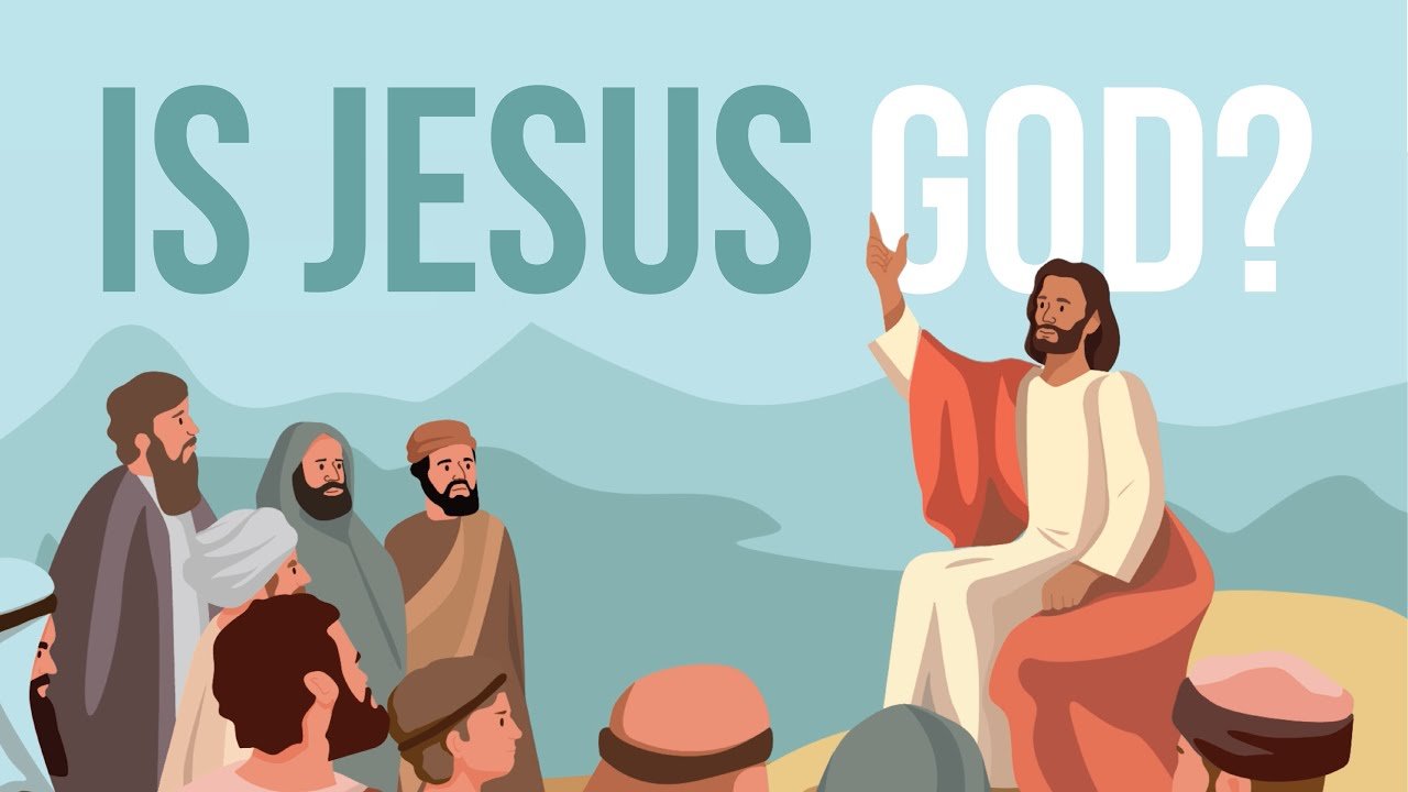 Is Jesus God?