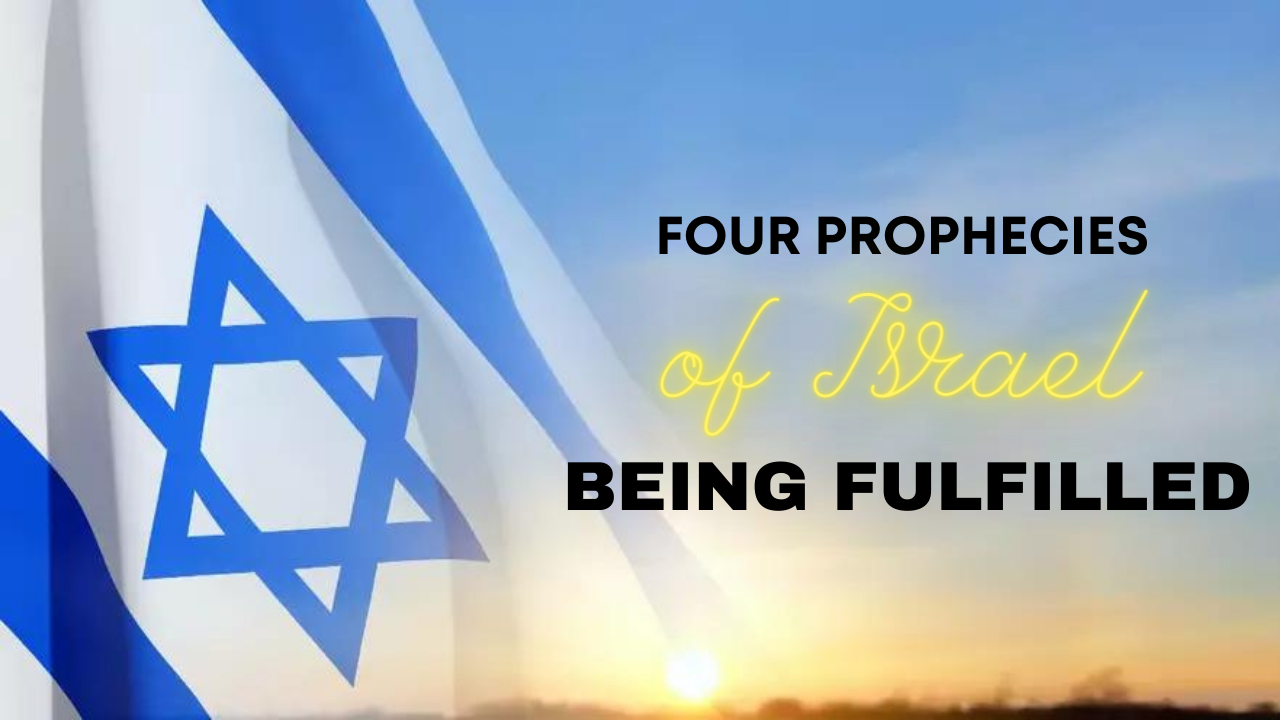 Which Prophecy is Being Fulfilled with Israel?