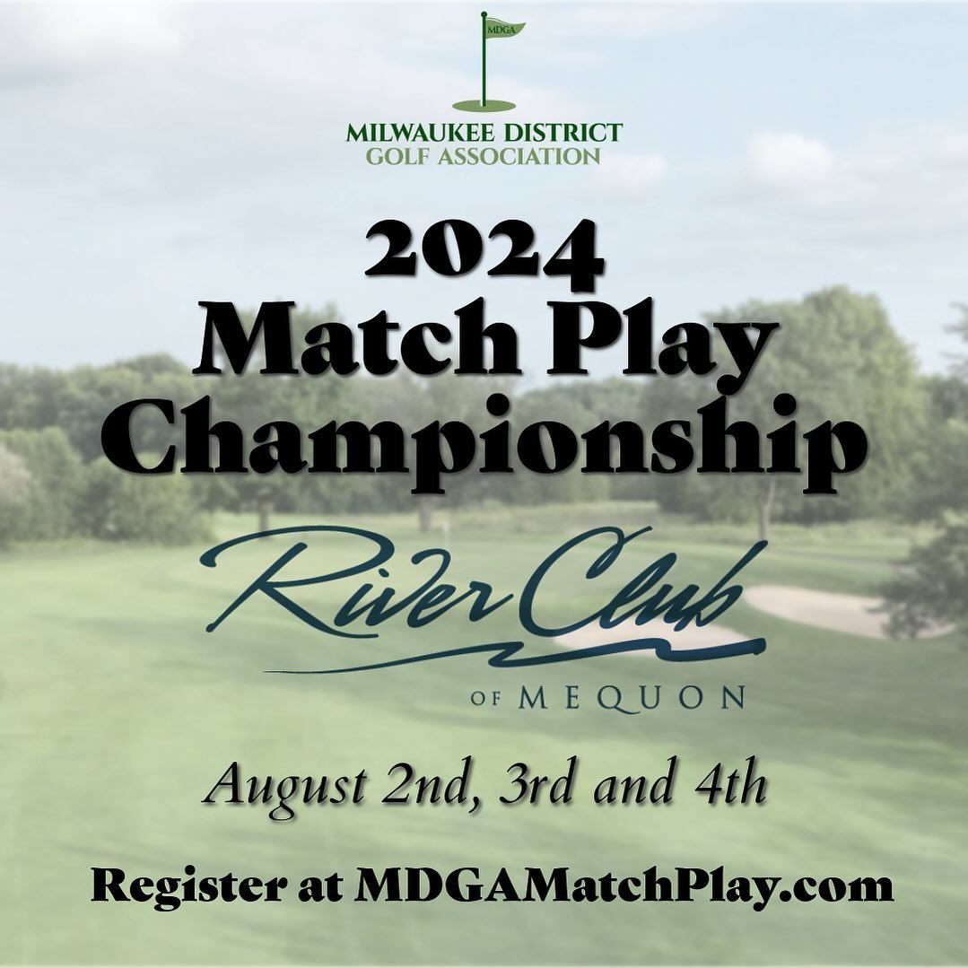 🏆 Register now for the 2024 Milwaukee District Match Play Championship! 🏌️&zwj;♂️ Held from August 2nd to 4th at the River Club of Mequon, this event welcomes eligible players including golfing members of Milwaukee District Golf Association Clubs, 