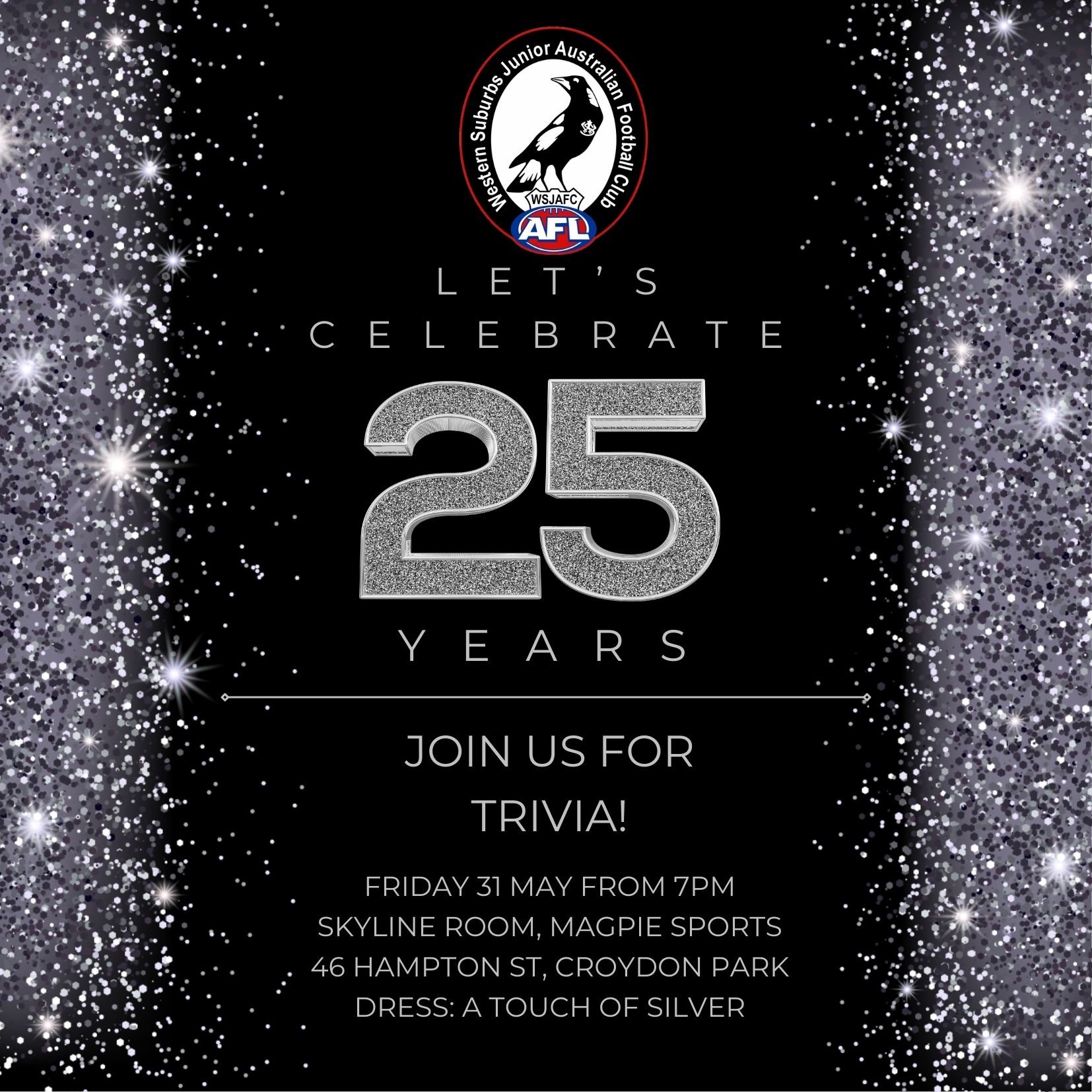Let's get together as a club to celebrate 25 years of Wests AFL Juniors with a night of Trivia! There will be an auction and raffle with great prizes and all proceeds will go towards resources and equipment for the club.

All details via the link: ht