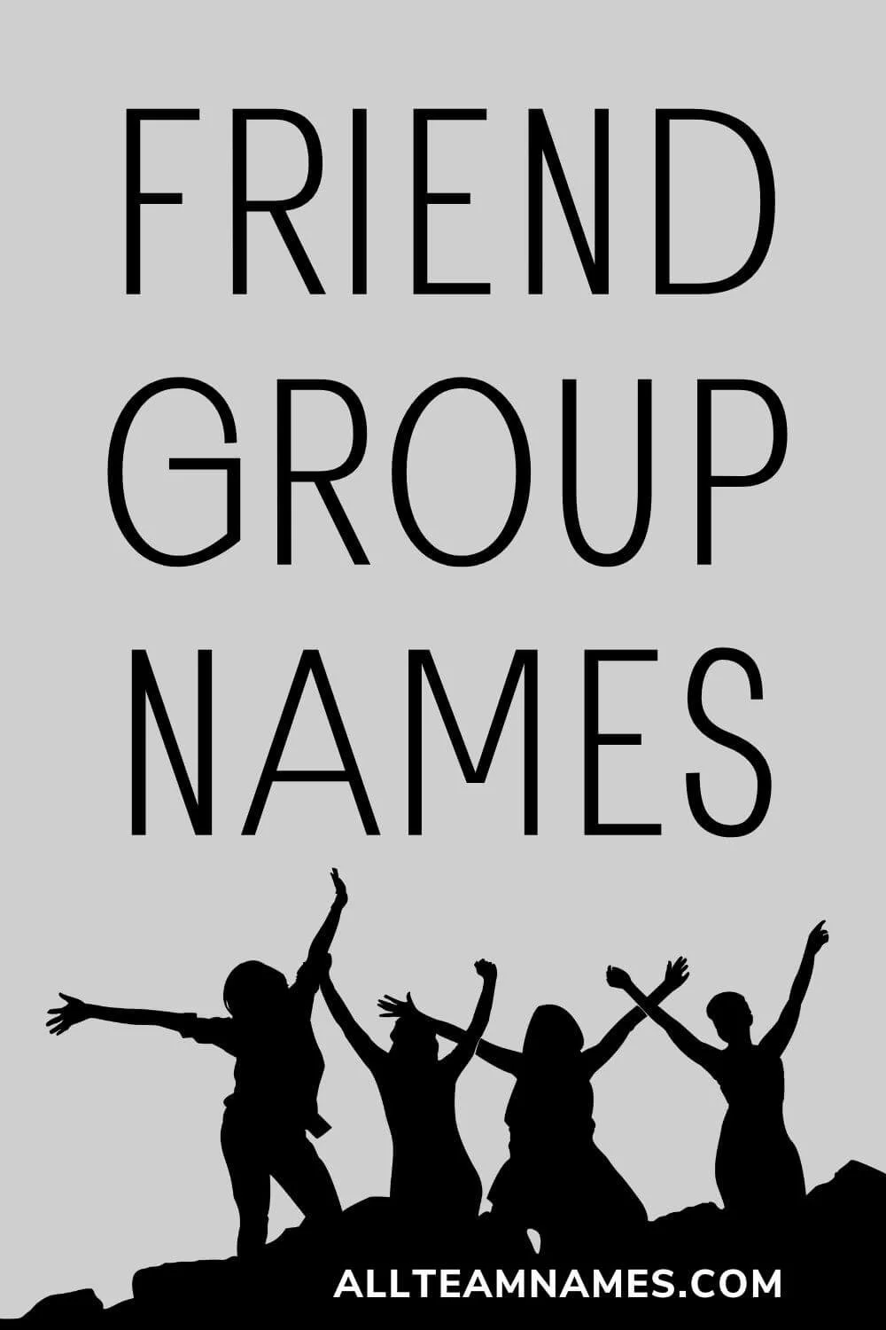 465 Best Friends Group Names (Funny, Clever & Unique)