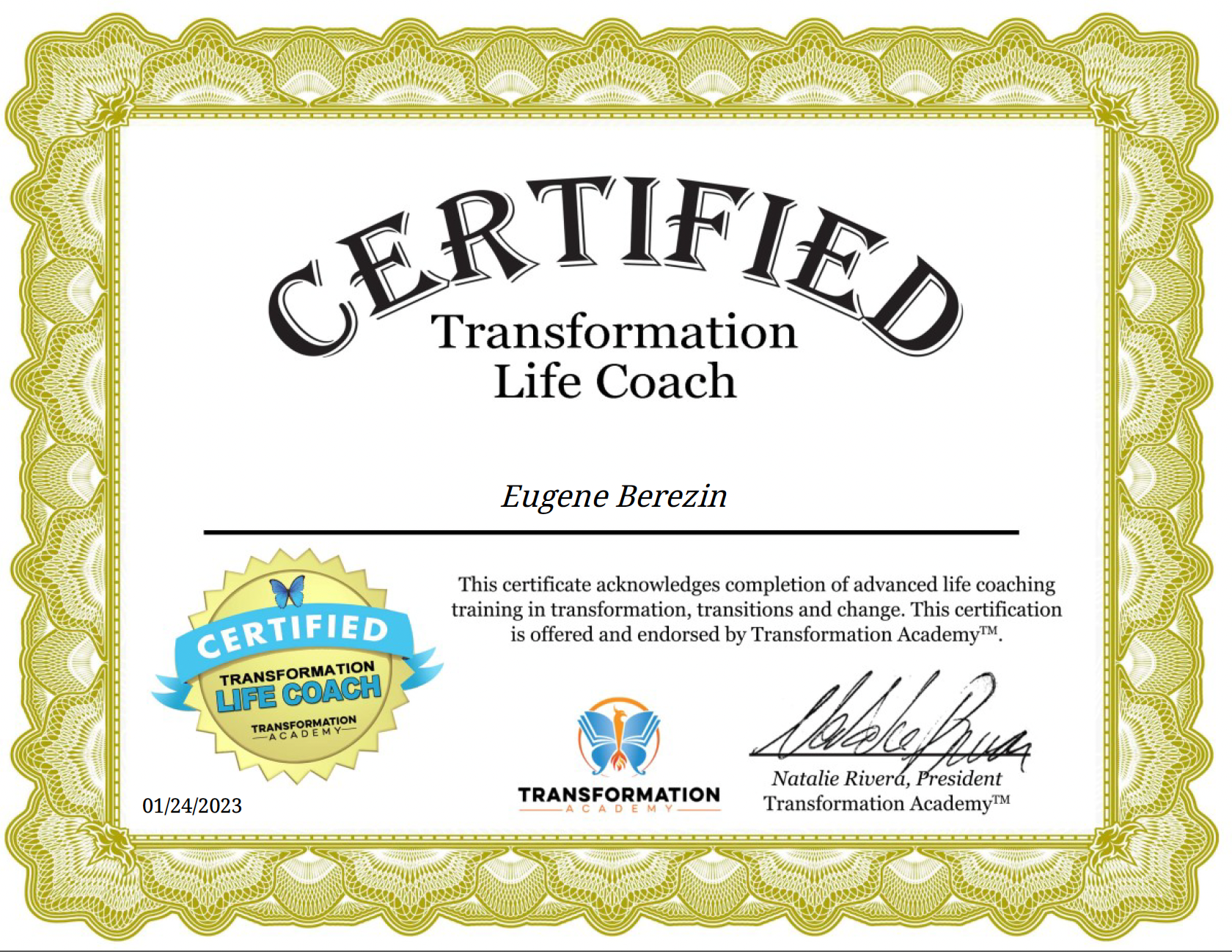 Certified Transformational Life Coach by Transformation Academy.