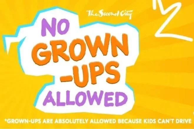 No Grown Ups Allowed