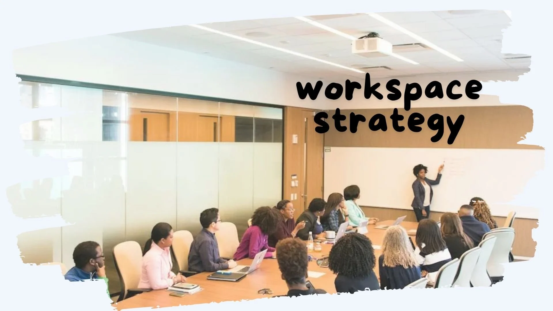 Workplace Strategy: How to Calculate Your Space Needs