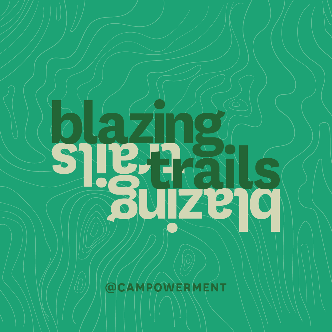 CAMPOWERMENT_Quotable-Templates_Blazing Trails-GREEN.png