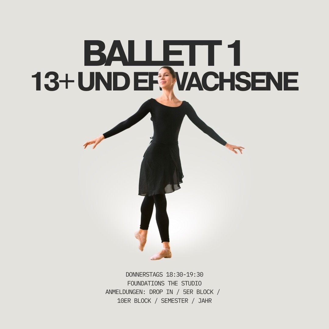 🩰 Ballett f&uuml;r Teens &amp; Erwachsene: Saison 26/27 bei Foundations!

Ob du zum ersten Mal an der Stange stehst oder deine Technik verfeinern willst: Bei uns findest du das passende Level. Ballett tut K&ouml;rper und Kopf gut, verbessert Haltung