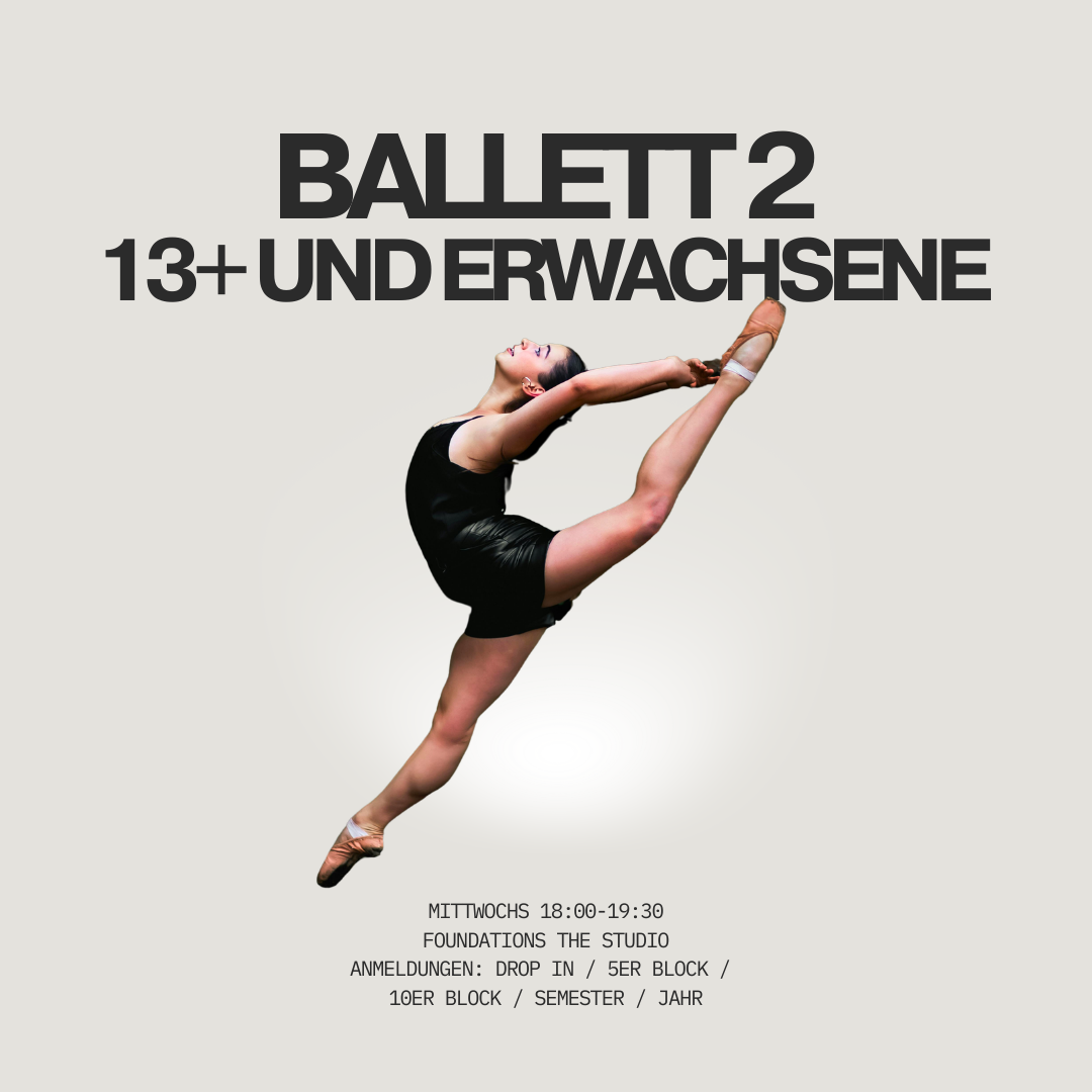 Plakat für Ballett 2 Kurs für Jugendliche ab 13 Jahren mit einem jungen Balletttänzer in einer hohen arabesque Position.