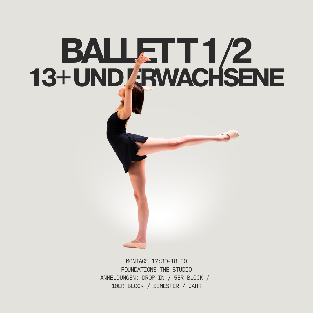 Ein Balletttänzer in schwarzem Kleid führt eine Balette-Drehung aus auf einem grauen Hintergrund, mit Text auf Deutsch, der auf einen Ballettkurs für Erwachsene ab 13 Jahren hinweist.