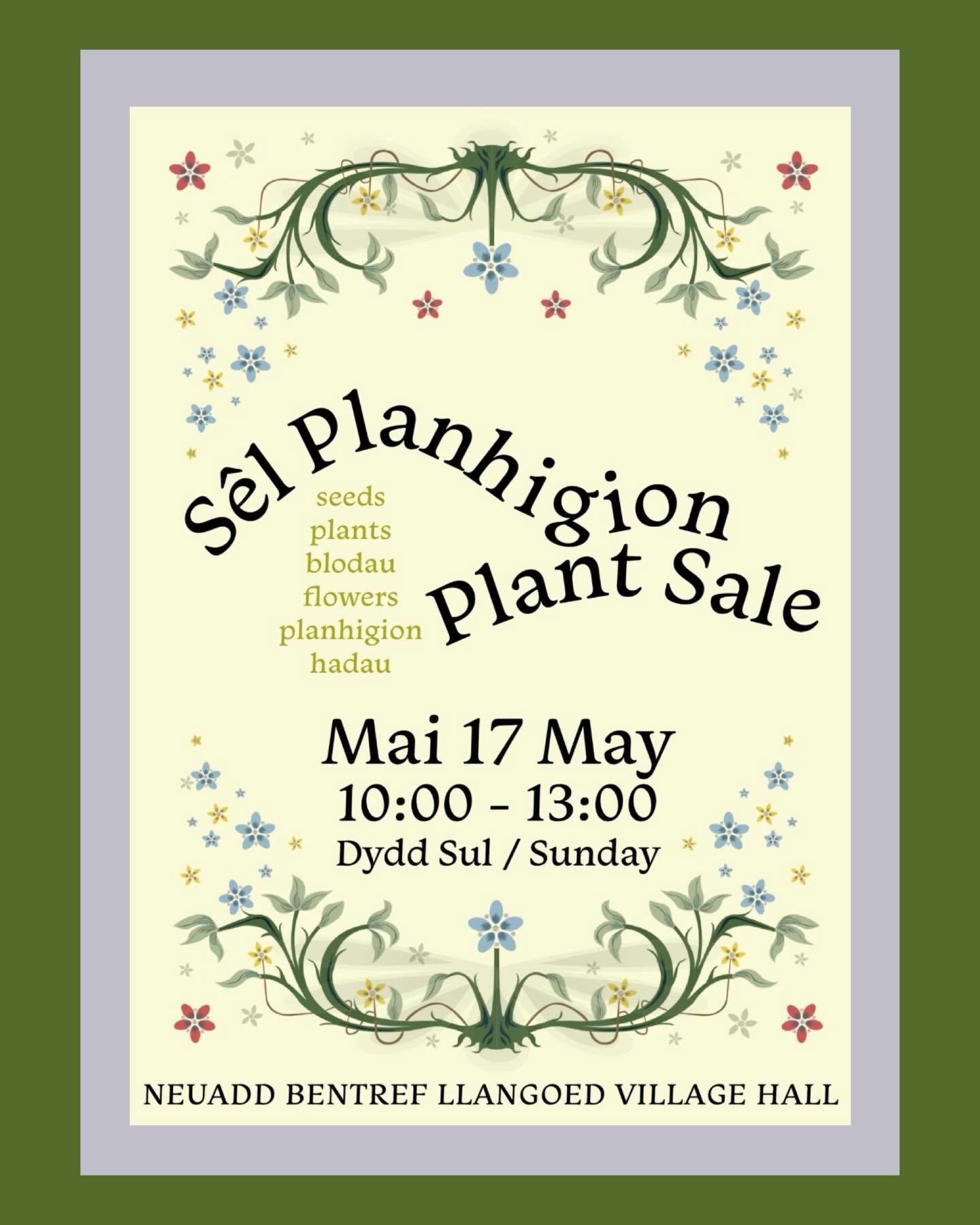 Our annual Plant Sale!
seeds, plants, flowers and more
To book a table please contact : 077757808654

Sunday 17 May
10:00 - 13:00
Llangoed Village Hall
. . .
Ein Gwerthiant Planhigion blynyddol! hadau, planhigion, blodau a mwy

Dydd Sul 17 Mai
10:00 