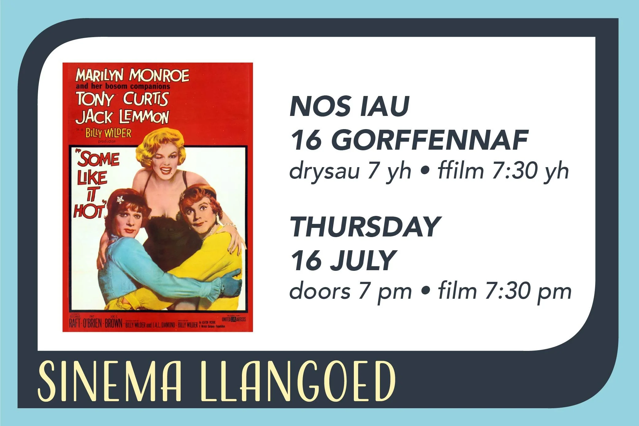 Mae rhai'n hoffi hi'n boeth yn Sinema Llangoed