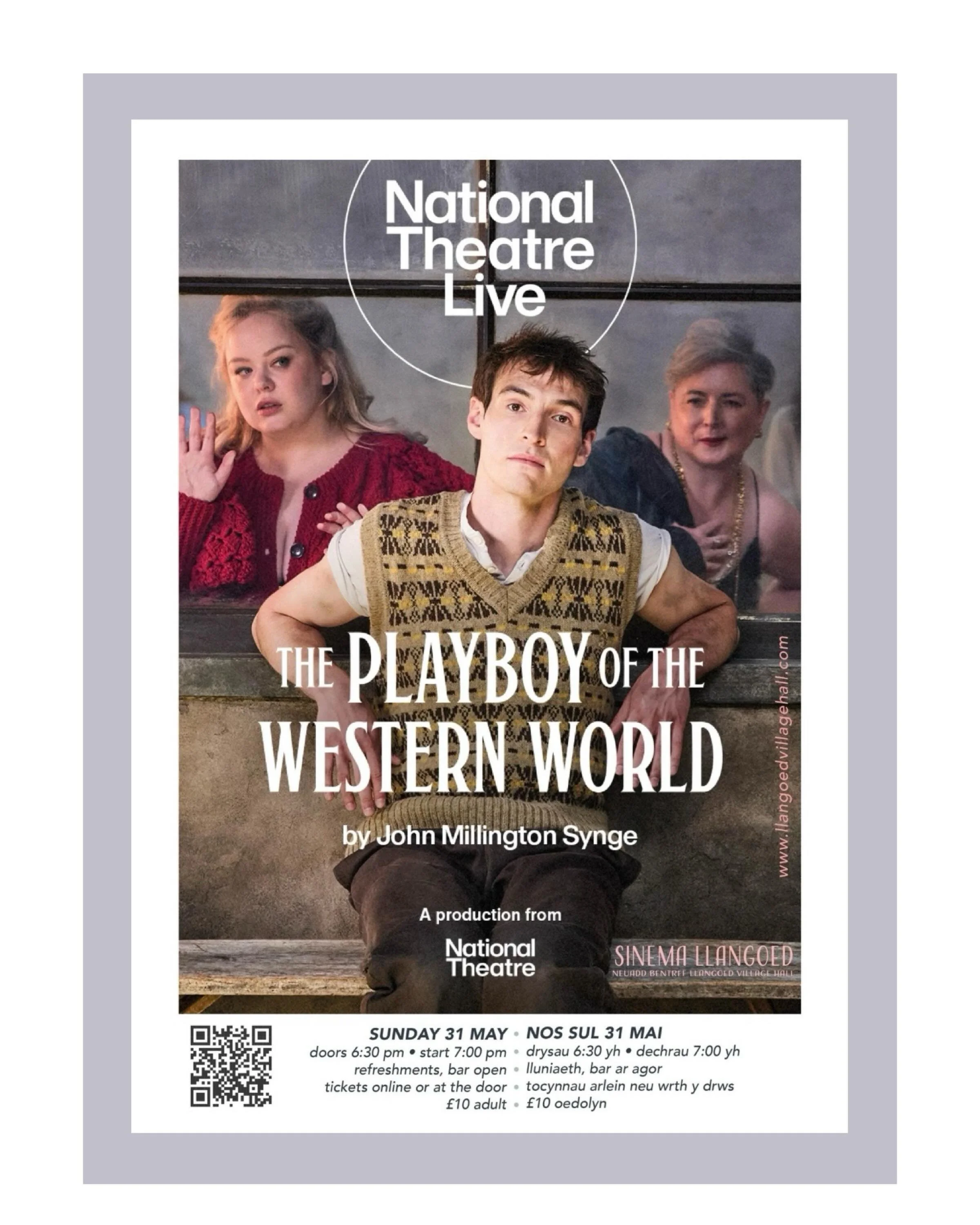 The Playboy of the Western World - National Theatre Live at Sinema Llangoed

Nicola Coughlan (Bridgerton) joins &Eacute;anna Hardwicke (The Sixth Commandment) and Siobh&aacute;n McSweeney (Derry Girls) in John Millington Synge&rsquo;s riveting play o