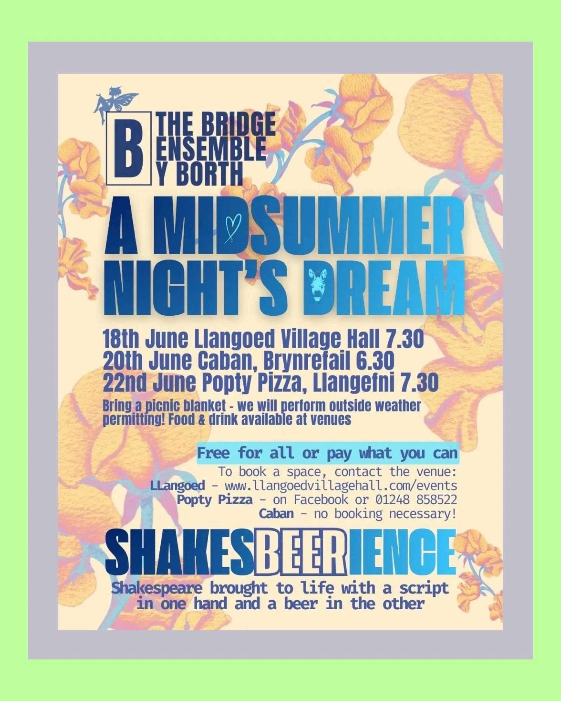We can&rsquo;t wait to welcome The Bridge Ensemble back to Llangoed Village Hall! Shakespeare brought to life with a script in one hand and a drink in the other. 

18 June, 2026

18:45 doors
19:30 the play!

They will be presenting A Midsummer Night&