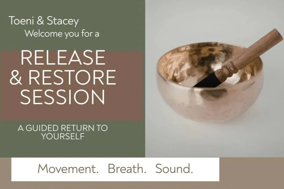 Release & Restore Session - Movement • Breath • Sound