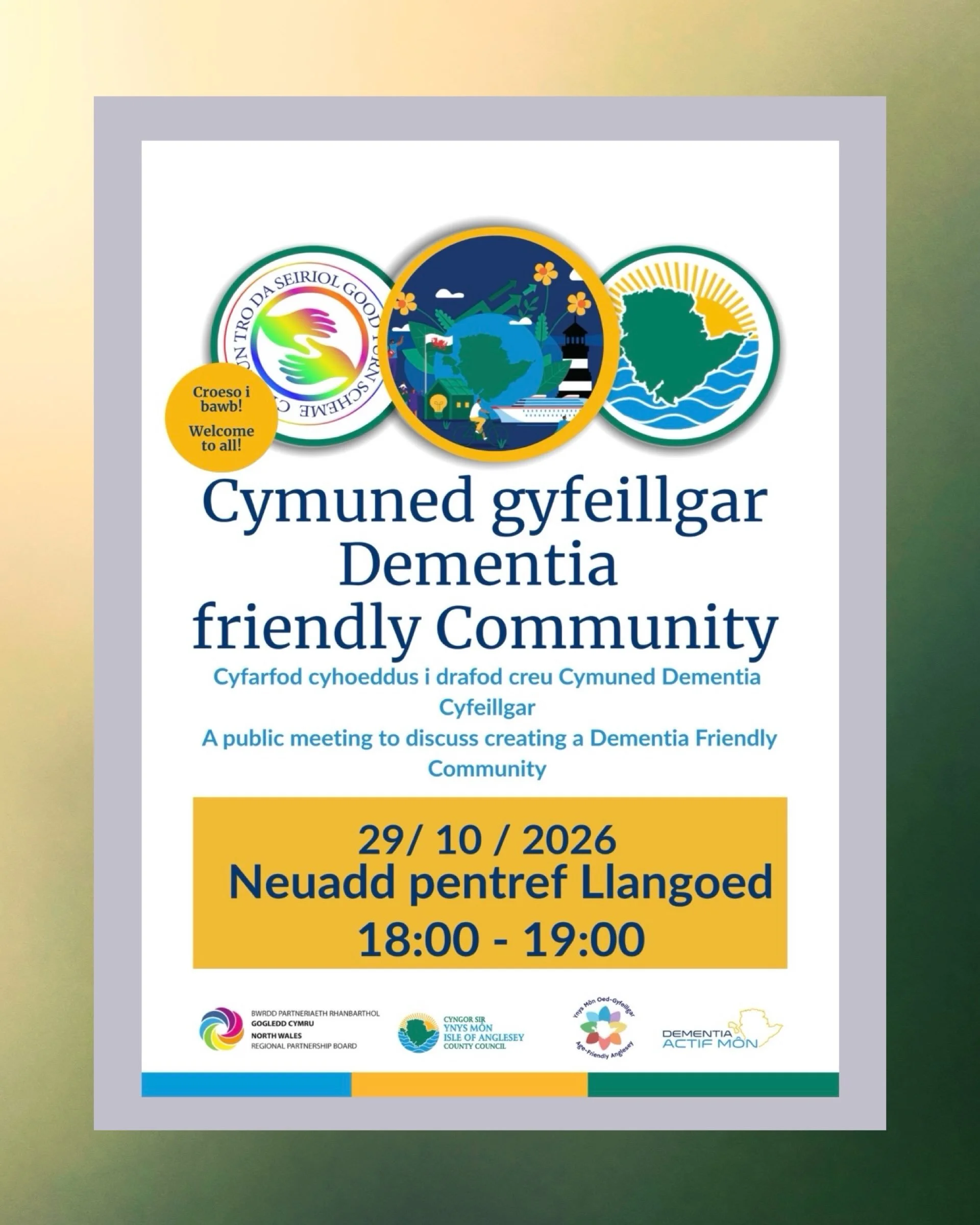 How can we make Llangoed a more dementia-friendly community? Small changes can make a real difference in helping people living with dementia feel understood, supported and included in everyday community life.

Everyone is welcome to a public meeting 