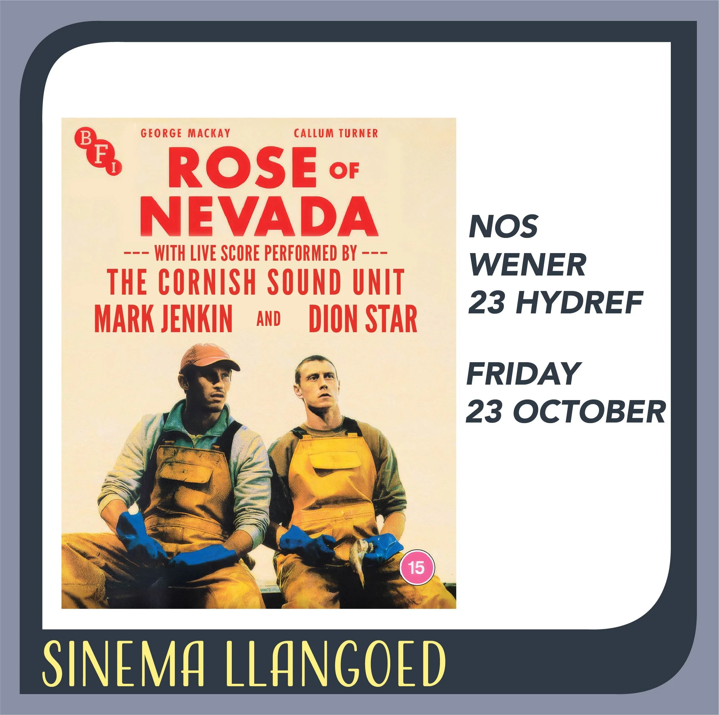 Rhosyn Nevada gyda sgôr fyw o'r Cornish Sound Unit yn Sinema Llangoed - 23 Hydref