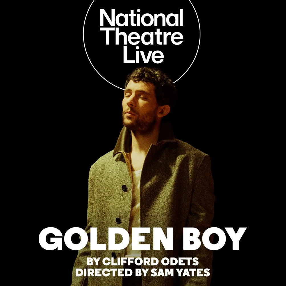 Golden Boy  - National Theatre Live at Sinema Llangoed - 22 November