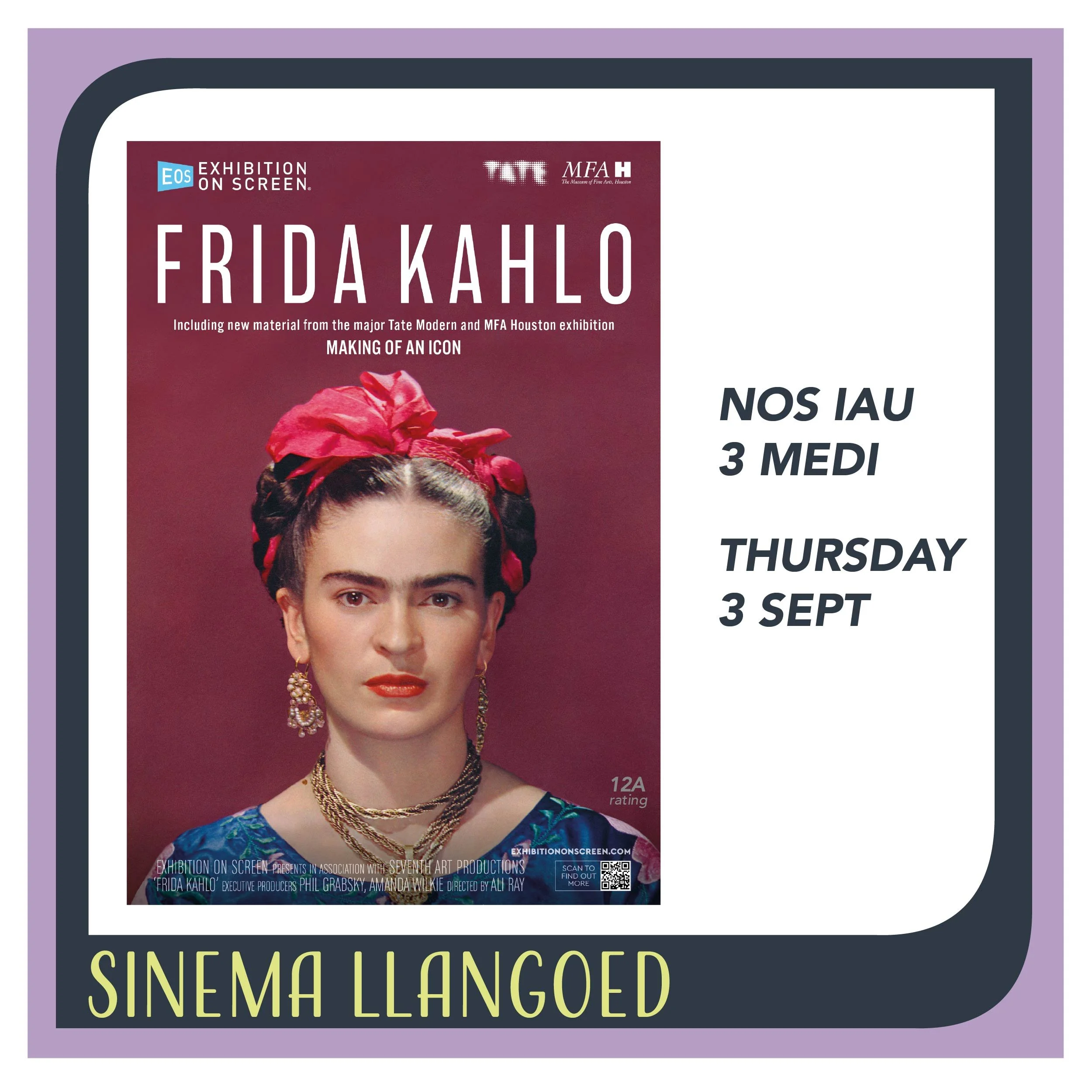 Frida Kahlo at Sinema Llangoed - 3 September