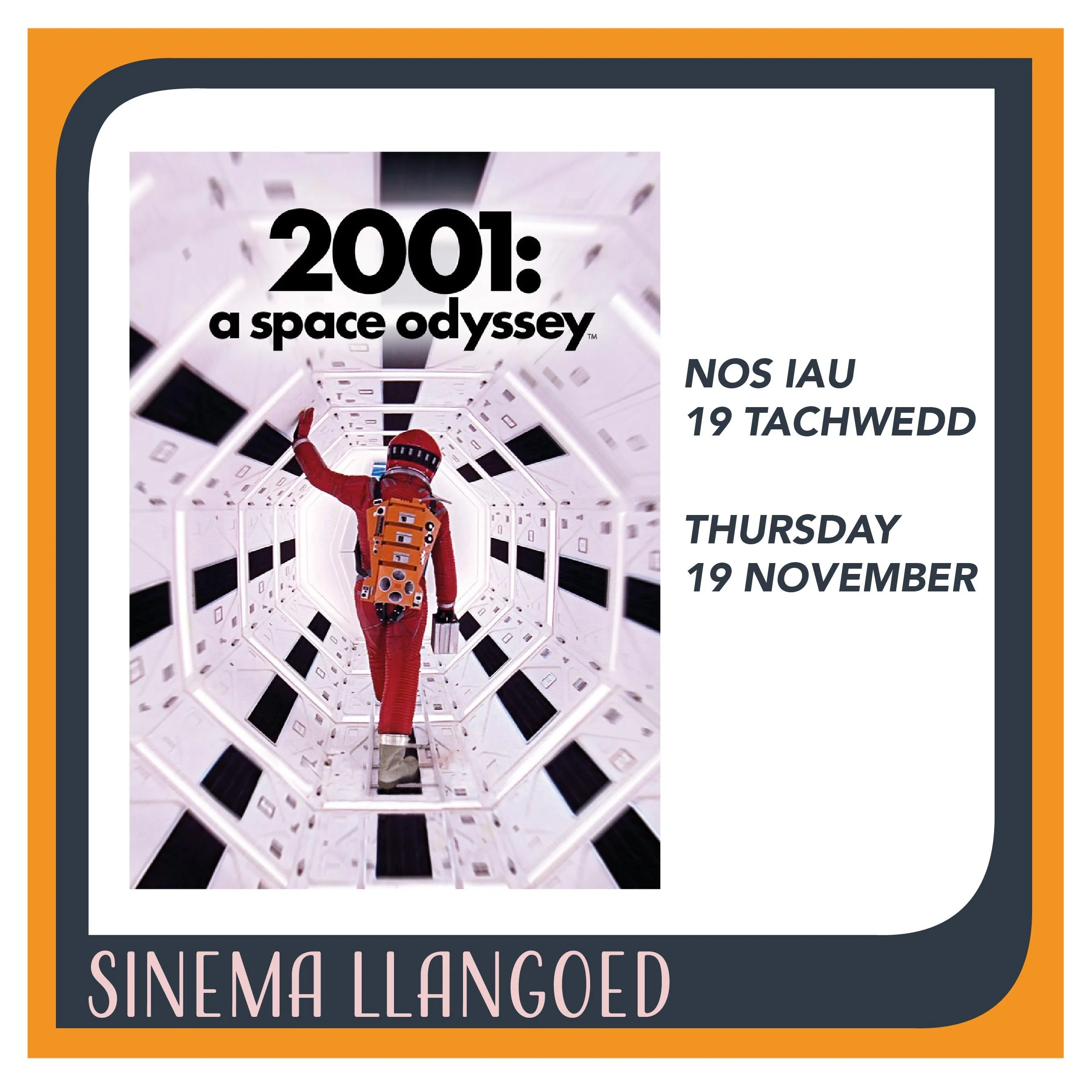 2001: a space odyssey at Sinema Llangoed - 19 November