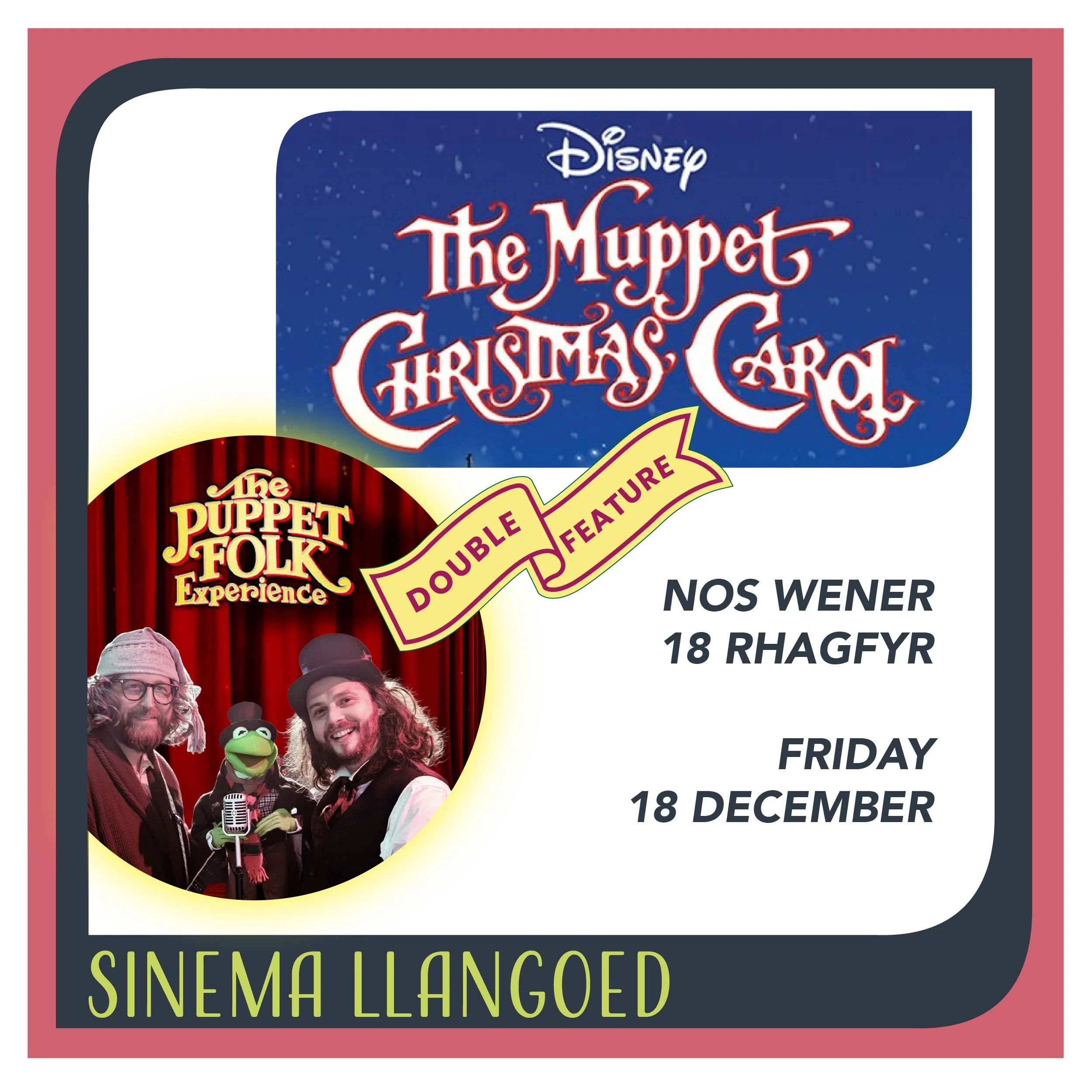 Profiad Pobl y Pypedau + dangosiad Carol Nadolig y Muppets - 18 Rhagfyr