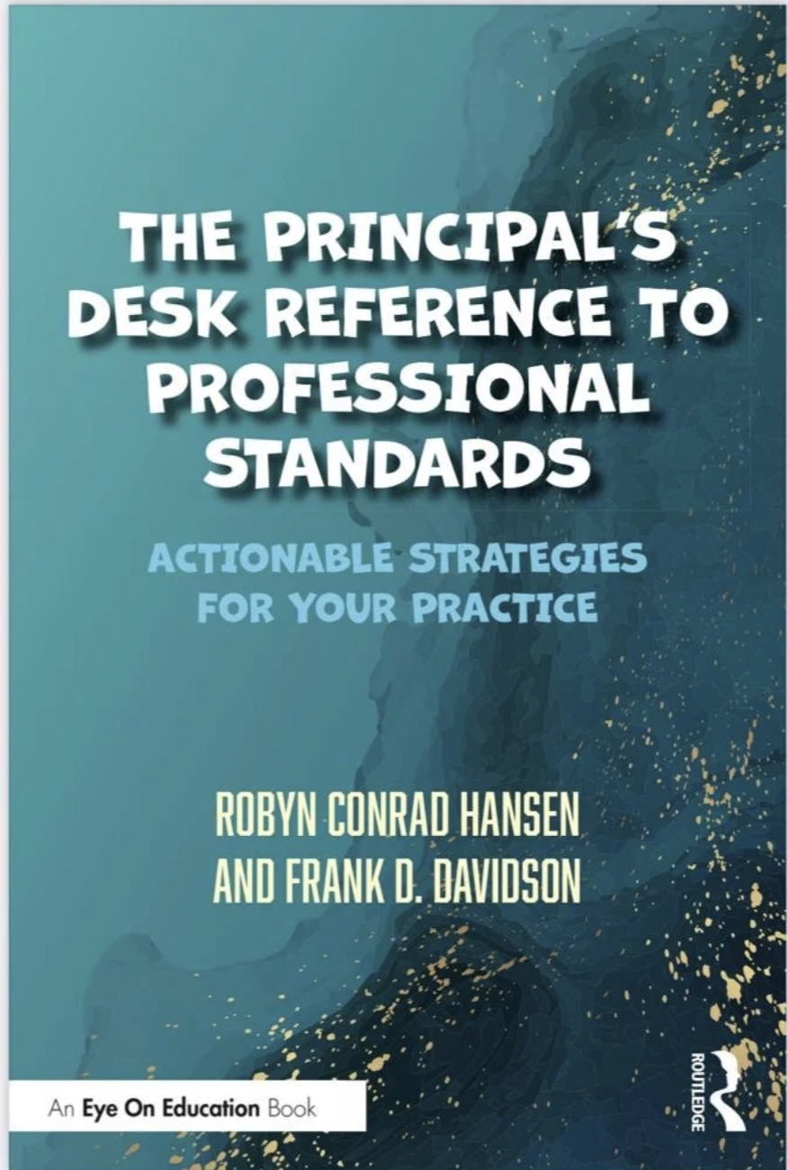Book cover titled "The Principal's Desk Reference to Professional Standards: Actionable Strategies for Your Practice" by Robyn Conrad Hansen and Frank D. Davidson, published by Routledge, with a teal background and abstract dark blue and gold accents.