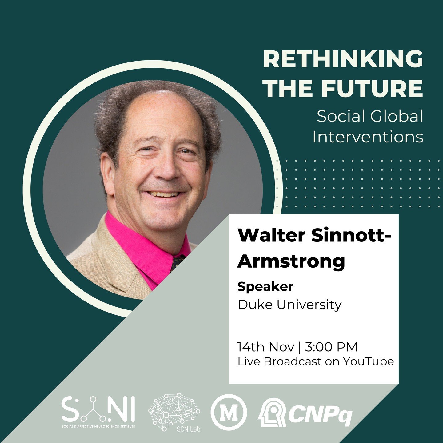 📢 Join us on November 14th for a thought-provoking lecture by Walter Sinnott-Armstrong, along with his co-speakers, Sam Murray and Hannah Read! Part of the &ldquo;Rethinking the Future II - Social Global Interventions&rdquo; event, this session will
