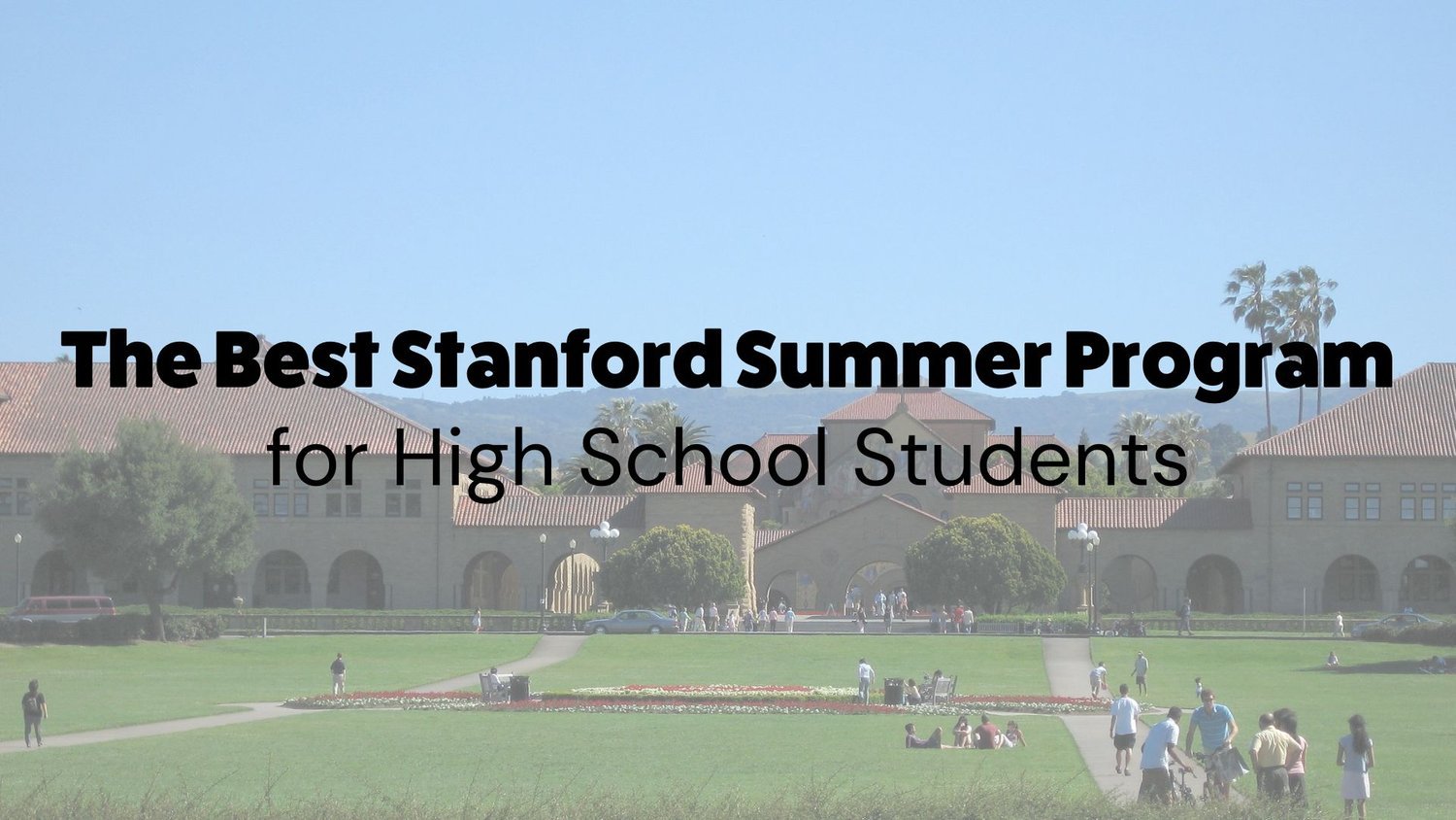 The Best Stanford Summer Program for High School Students — Inspirit AI