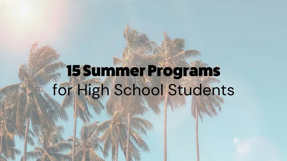 15 Summer Programs for High School Students — Inspirit AI