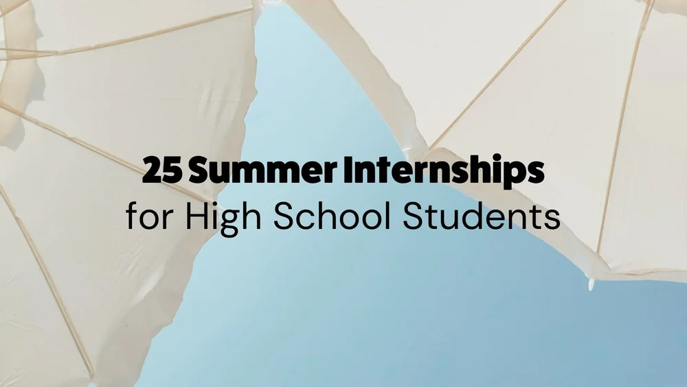 25 Summer Internships for High School Students — Inspirit AI