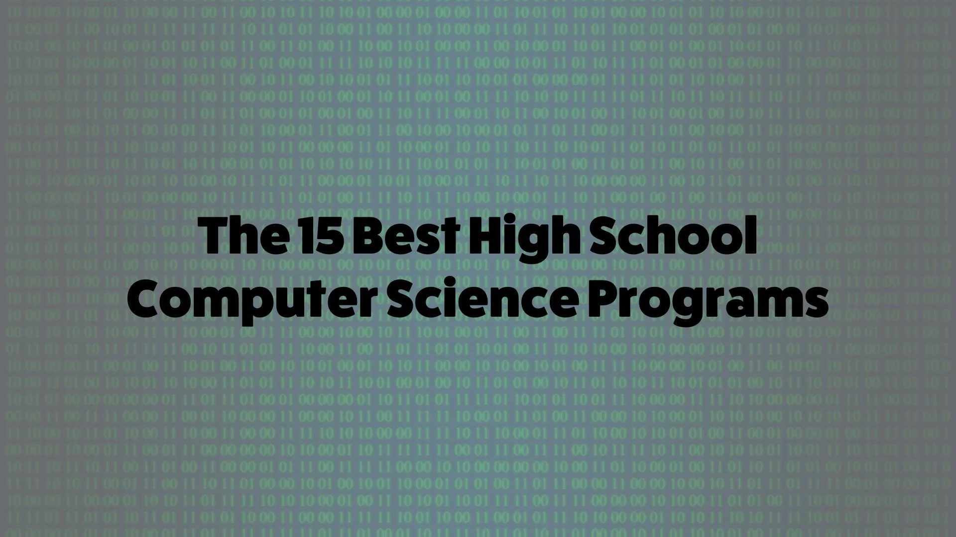 The 15 Best High School Computer Science Programs — Inspirit AI