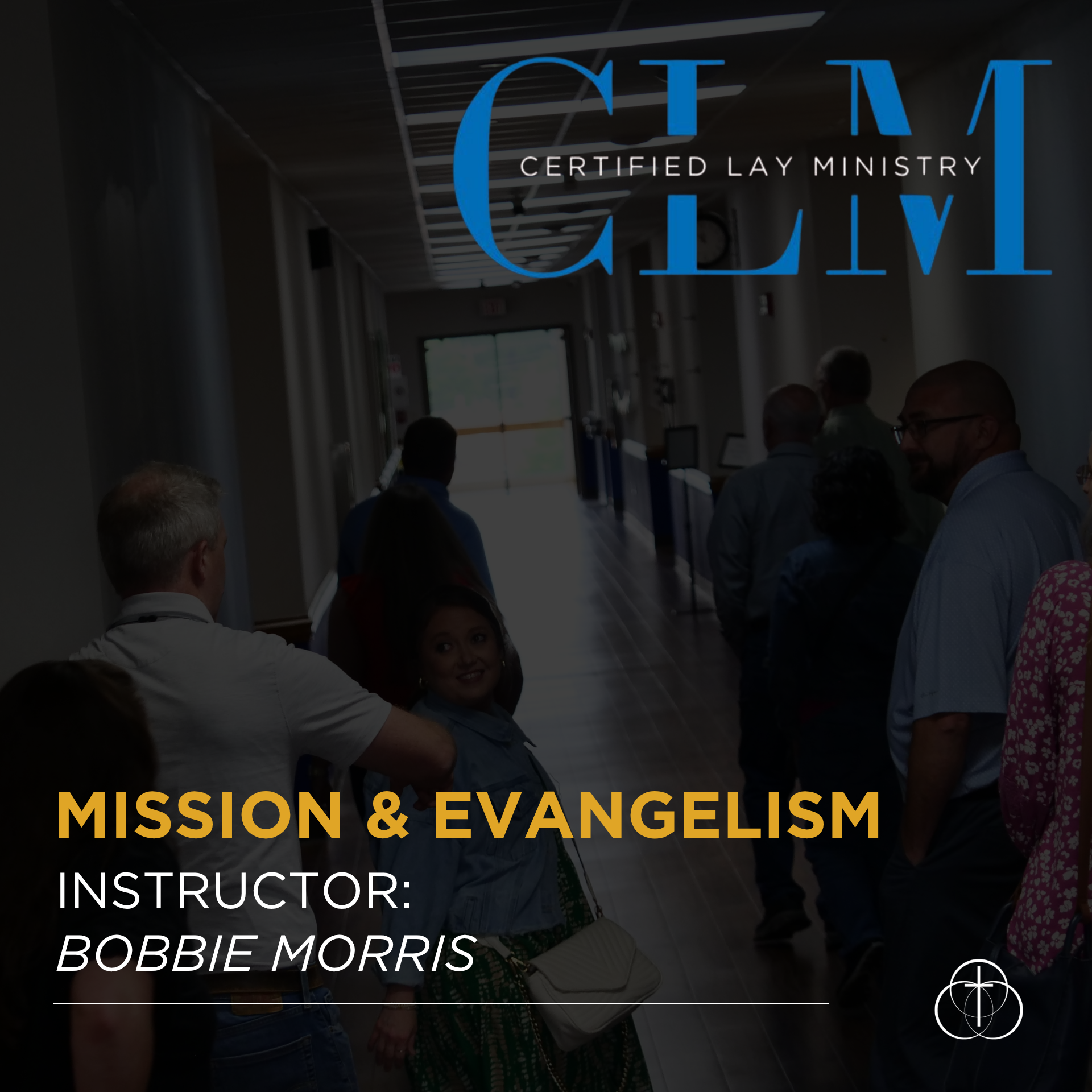 Certified Lay Ministry Course - Mission &amp; Evangelism