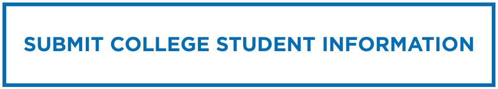 A blue and white button with the text 'SUBMIT COLLEGE STUDENT INFORMATION' in bold blue letters.