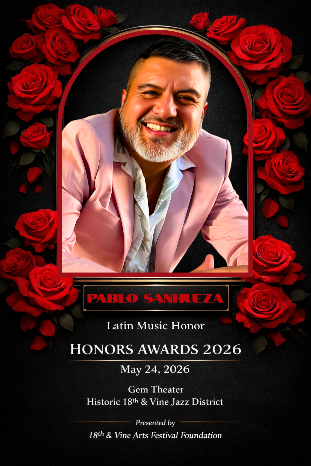 Poster commemorating Pablo Sanhueza's Latin Music Honor at the Honors Awards 2026, featuring a portrait of him smiling, surrounded by red roses, and event details.