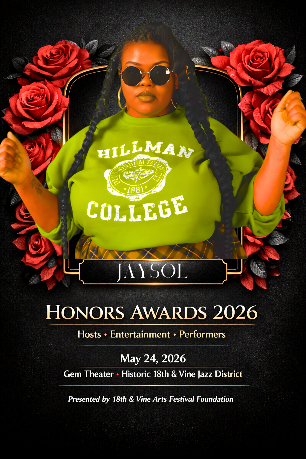 Event poster for JAYSOL Honorees Awards 2026. Features a woman with dark hair, sunglasses, gold lipstick, wearing a bright green sweatshirt with 'HILLMAN COLLEGE' and a logo, and plaid pants. She is positioned in front of a black background decorated with red roses.