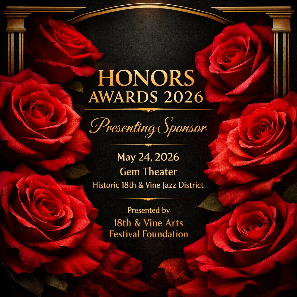 Invitation graphic for the Honors Awards 2026, featuring red roses on a black background. Text indicates the event is presented by 18th & Vine Arts Festival Foundation, scheduled for May 24, 2026, at Gem Theater in the Historic 18th & Vine Jazz District.