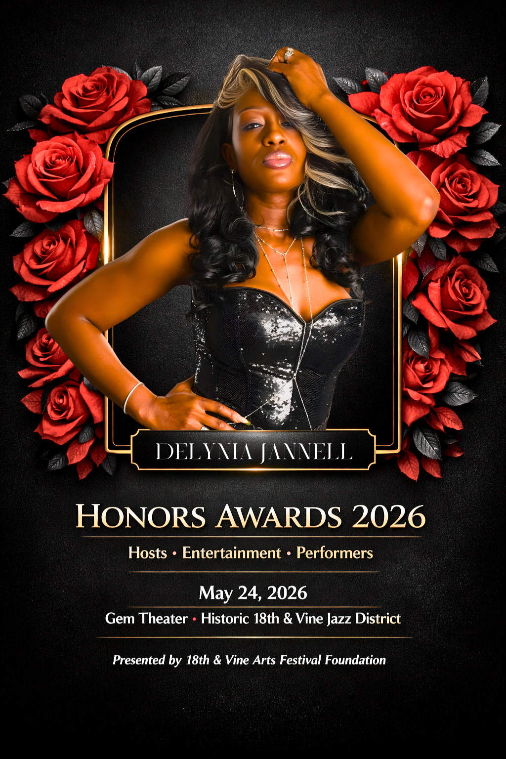 Event poster for Delynia Jannell Honors Awards 2026. Features a woman with long black and blonde hair, wearing a strapless black sequined dress, surrounded by red roses with black leaves. Text includes event details such as date, location, and hosts.