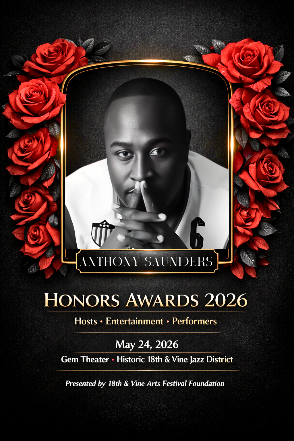 Event poster for Anthony Saunders Honours Awards 2026 with a black and white portrait of a man with his finger over his lips, surrounded by red roses and black leaves.