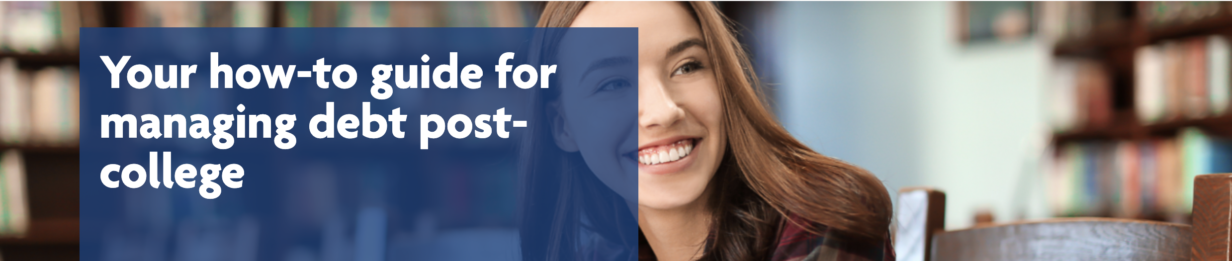 Your how-to guide for managing debt post-college