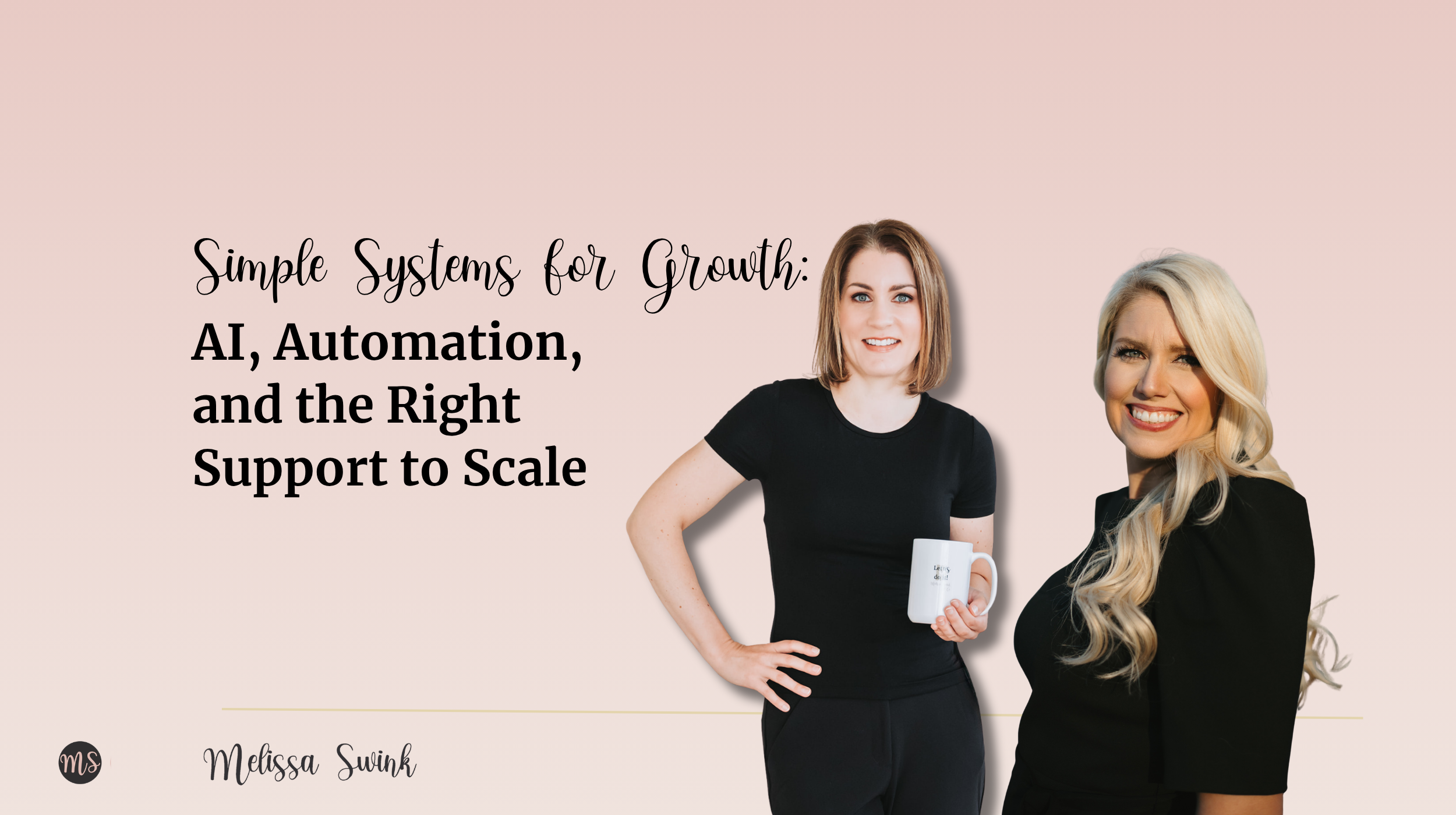 Simple Systems for Growth: AI, Automation, and the Right Support to Scale