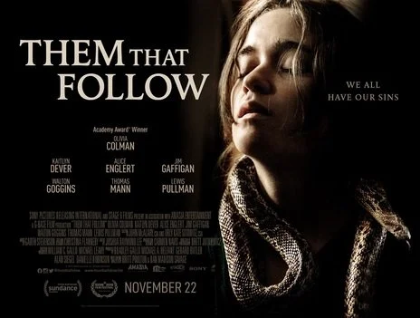 Them That Follow (2019) horror drama mystery film starring Olivia Colman, Walton Goggins, Alice Englert - post-production supervised by Dale Tanguay, Carbon Arc Media