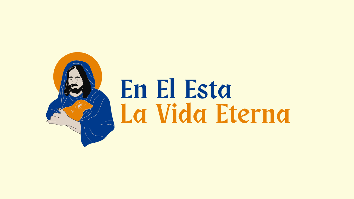 En El Está La Vida Eterna