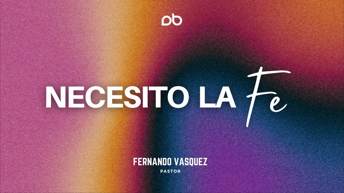 Necesito La Fe