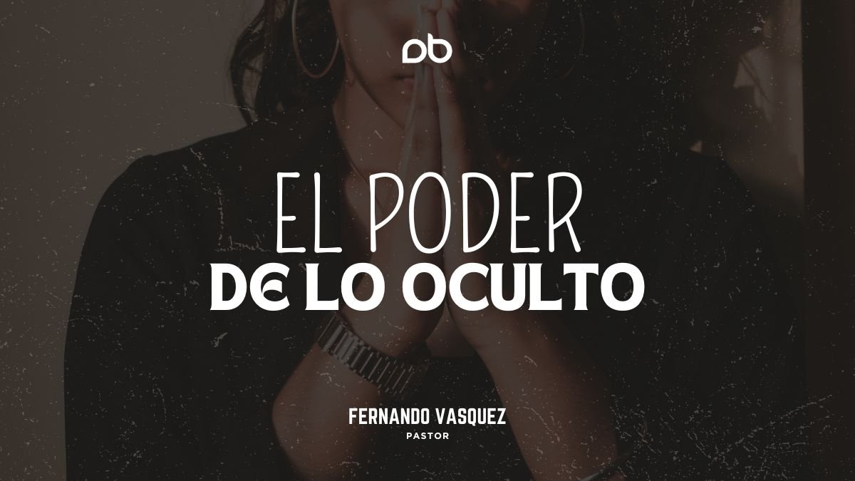 El Poder De Lo Oculto