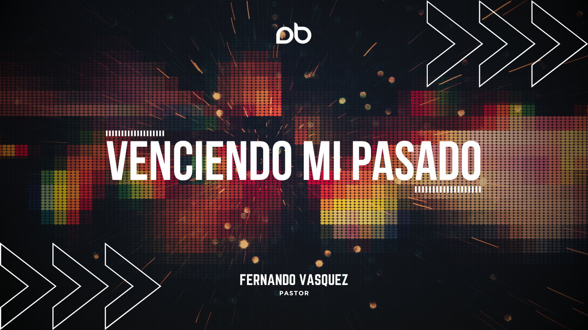Venciendo Mi Pasado