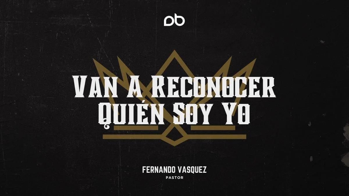 Ven A Reconocer Quién Soy Yo